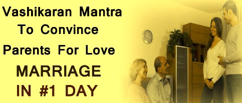 Vashikaran Mantra For Parents Approval