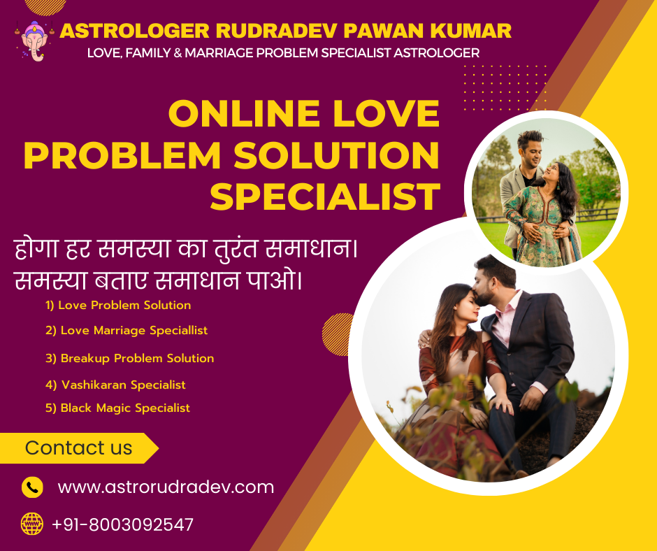Online Love Problem Solution Specialist