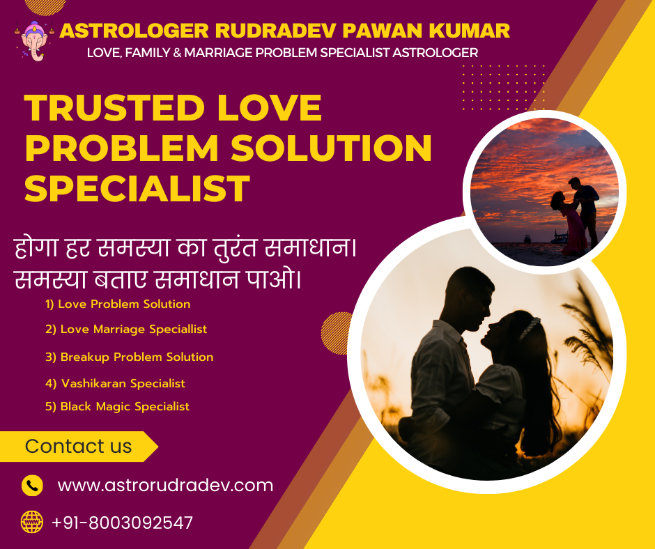 Trusted Love Problem Solution Specialist