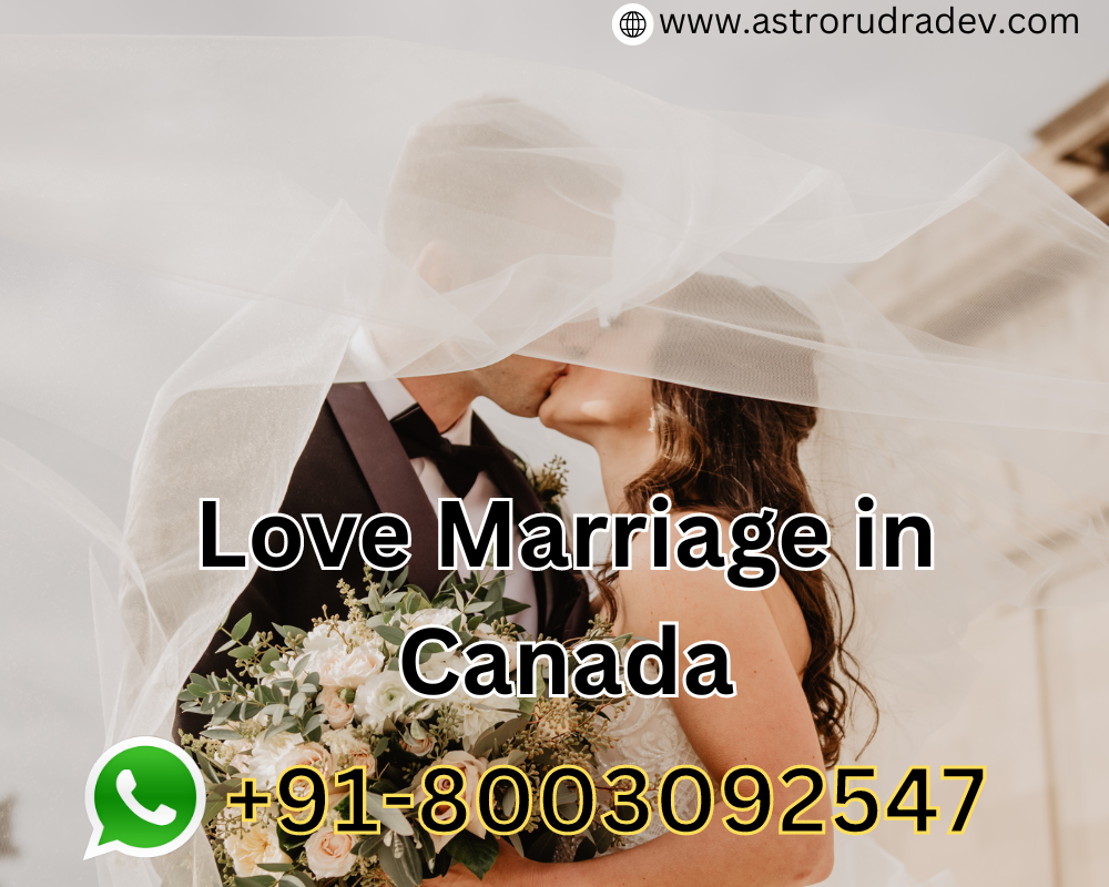 Love Marriage in Canada