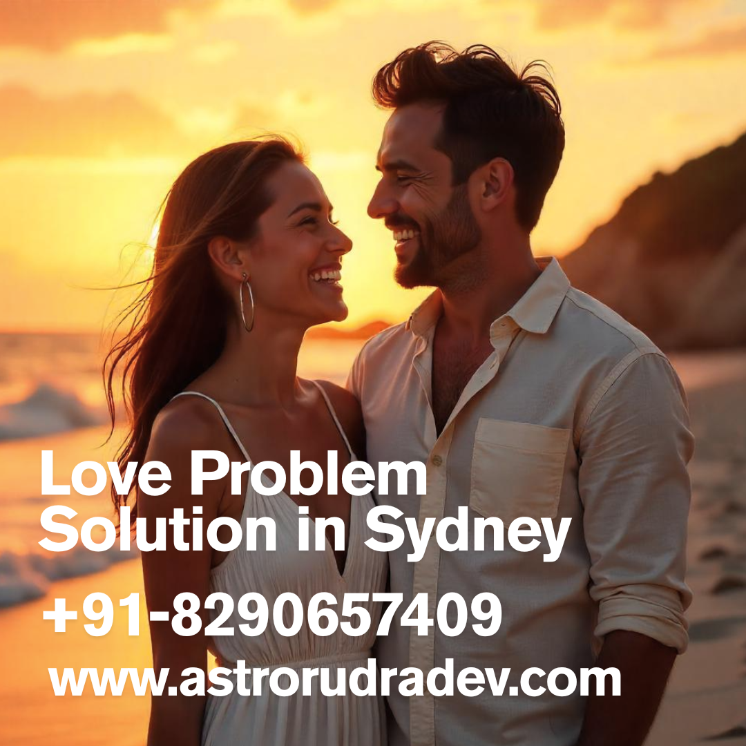 Love Problem Solution in Sydney