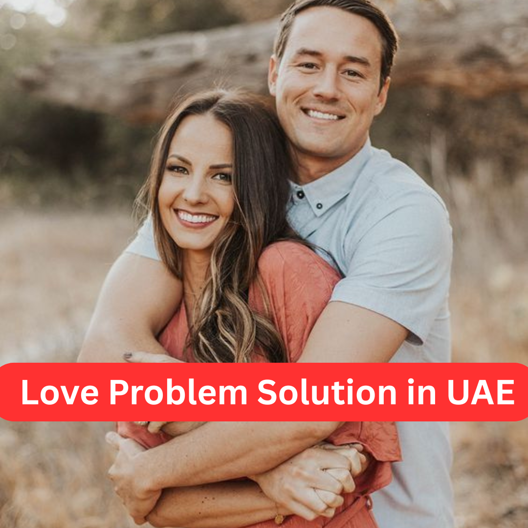 Love Problem Solution in UAE
