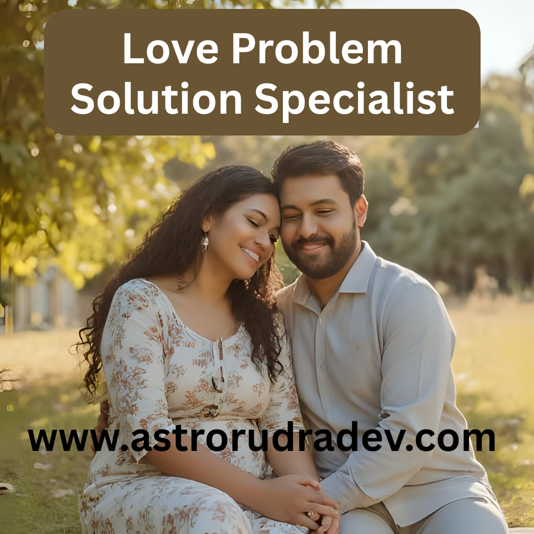 Best Love Problem Solution Services in India