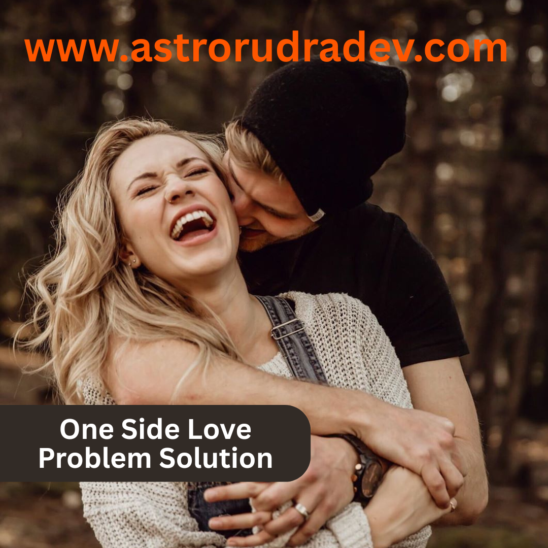 One Side Love Problem Solution Astrologer Specialist