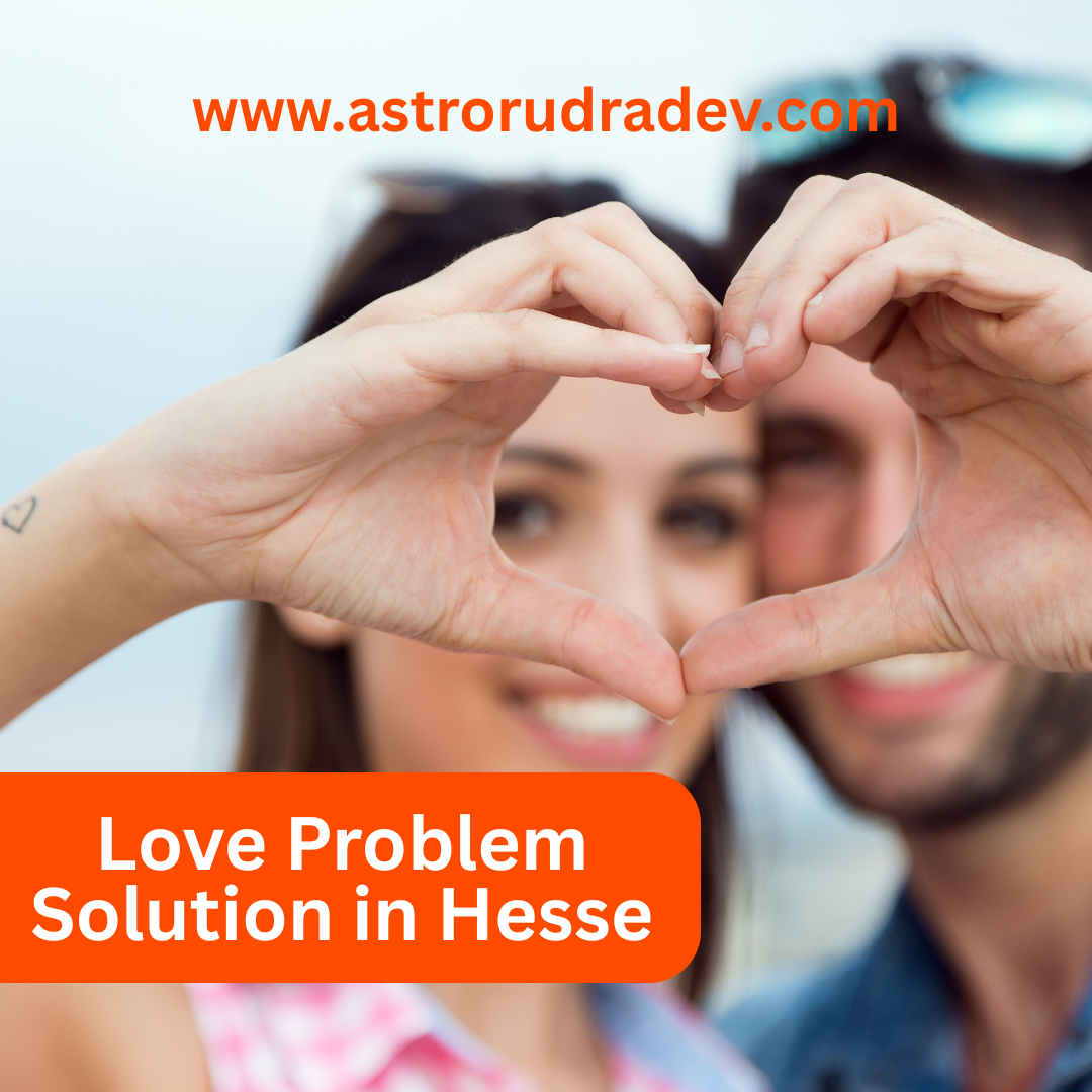 Love Problem Solution in Hesse
