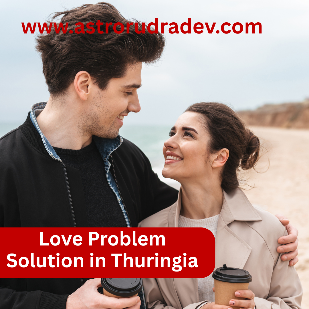 Love Problem Solution in Thuringia