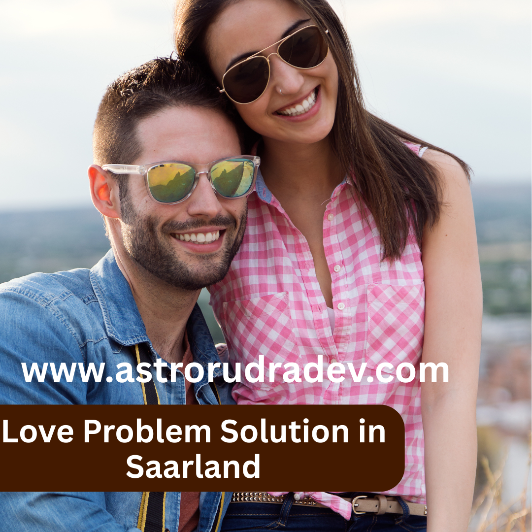 Love Problem Solution in Saarland