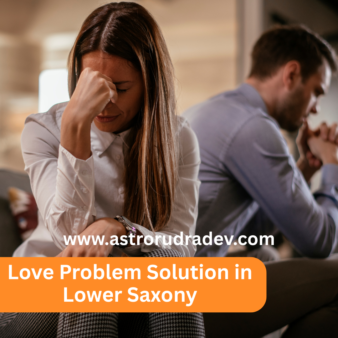 Love Problem Solution in Lower Saxony