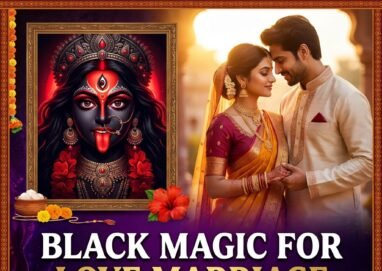 Black Magic For Love Marriage